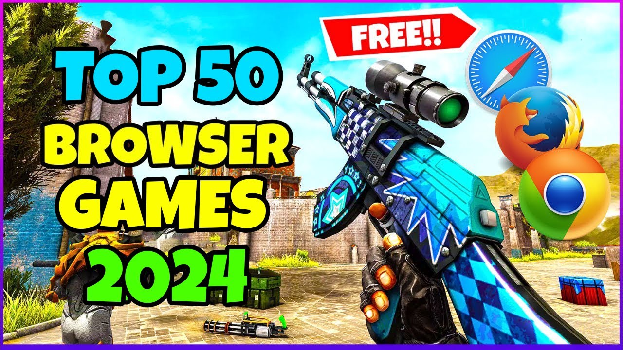 50 Best Free Browser Games 2024: Play Instantly on Any PC