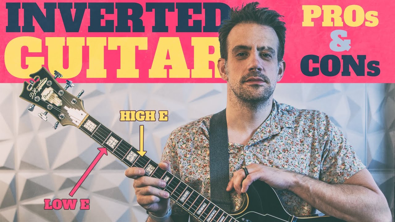 Inverted Guitar Playing: Unexpected Benefits and Challenges
