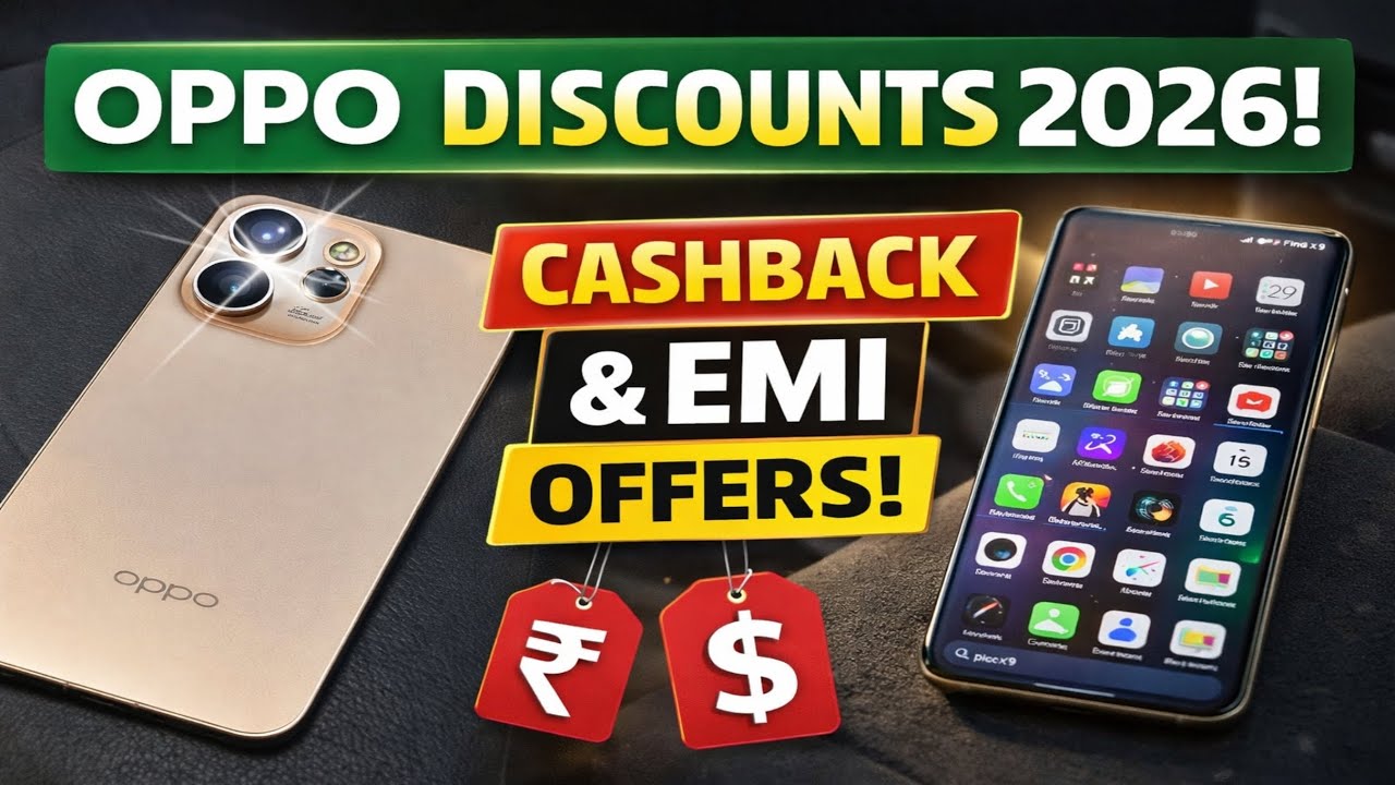 Oppo 2026 Deals: Reno 15, Find X9, A6 Discounts & Offers