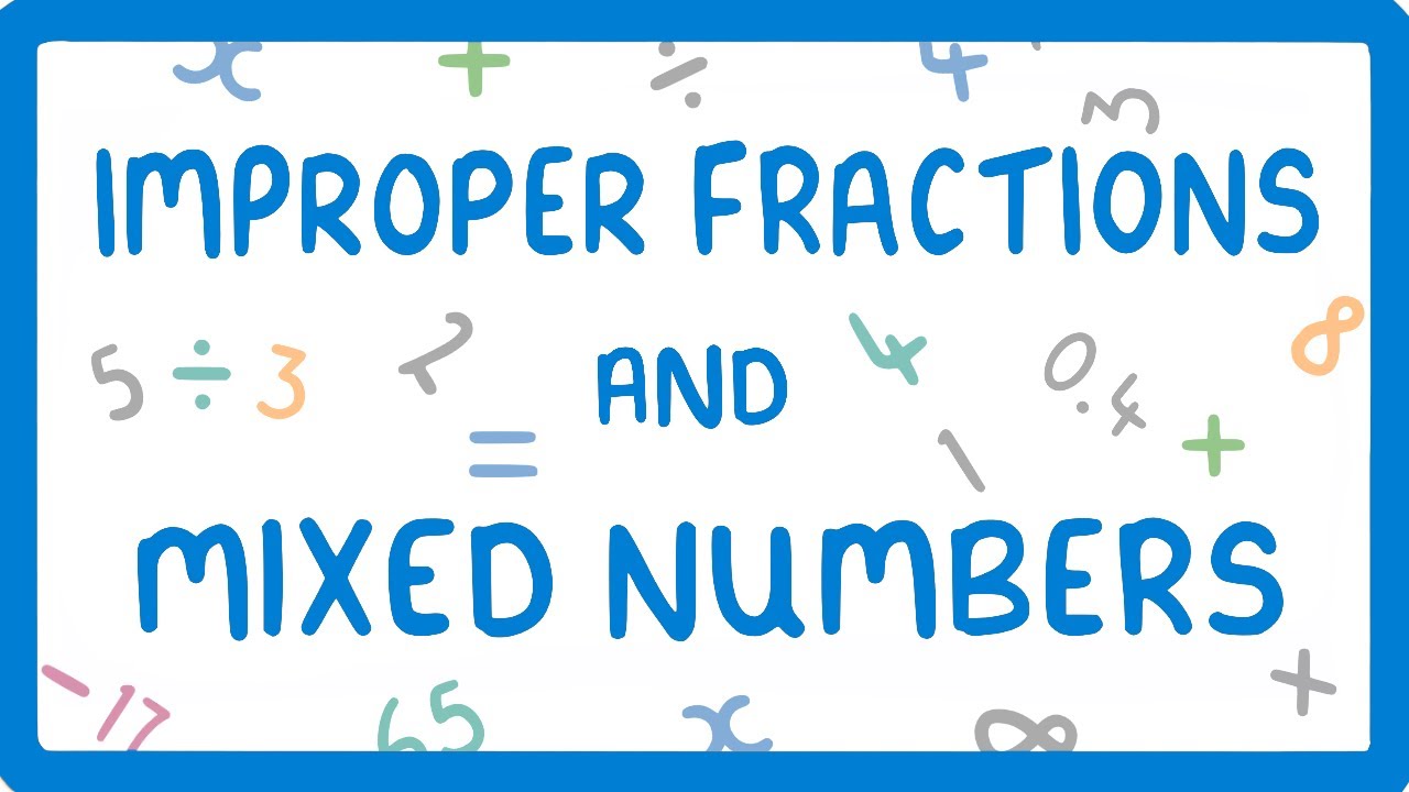 Improper Fractions to Mixed Numbers: Conversion Guide