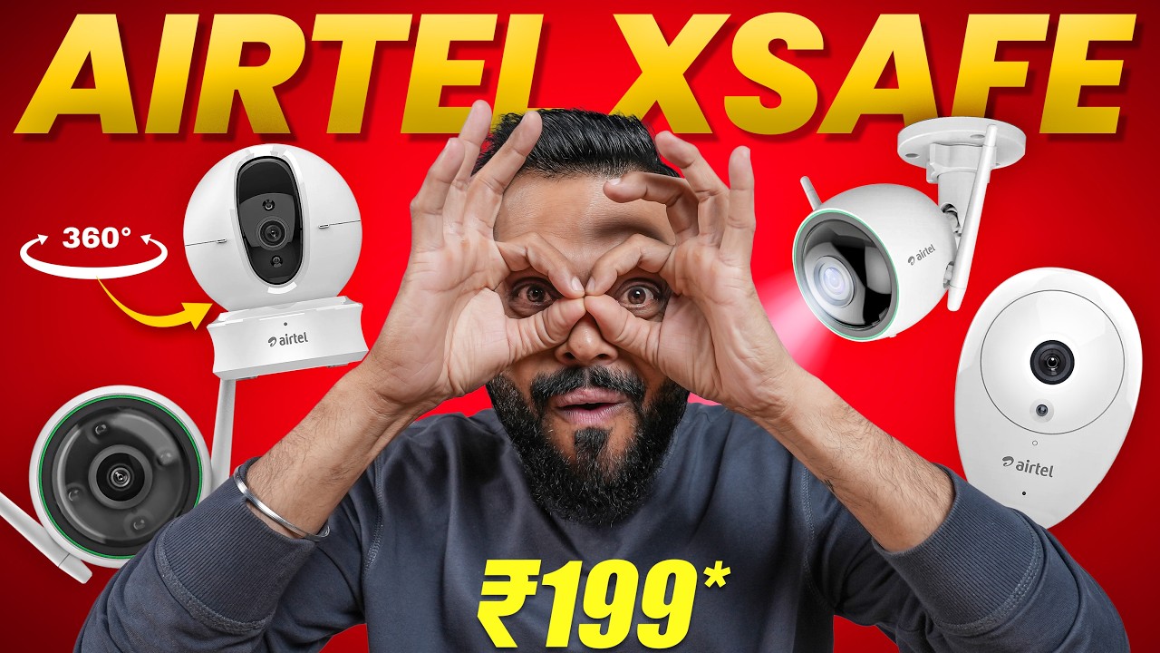 Airtel Home Security Cameras: Hands-On Review & Comparison