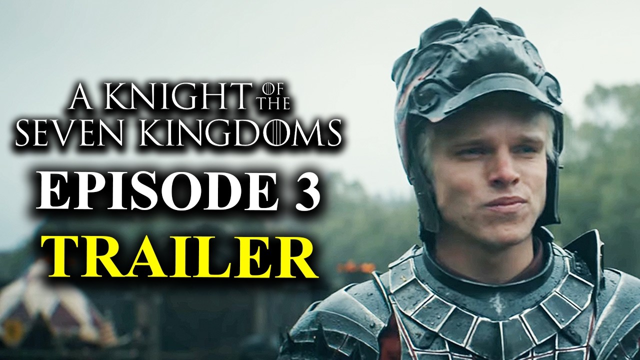 Knight of the Seven Kingdoms Episode 3 Trailer Breakdown & Predictions