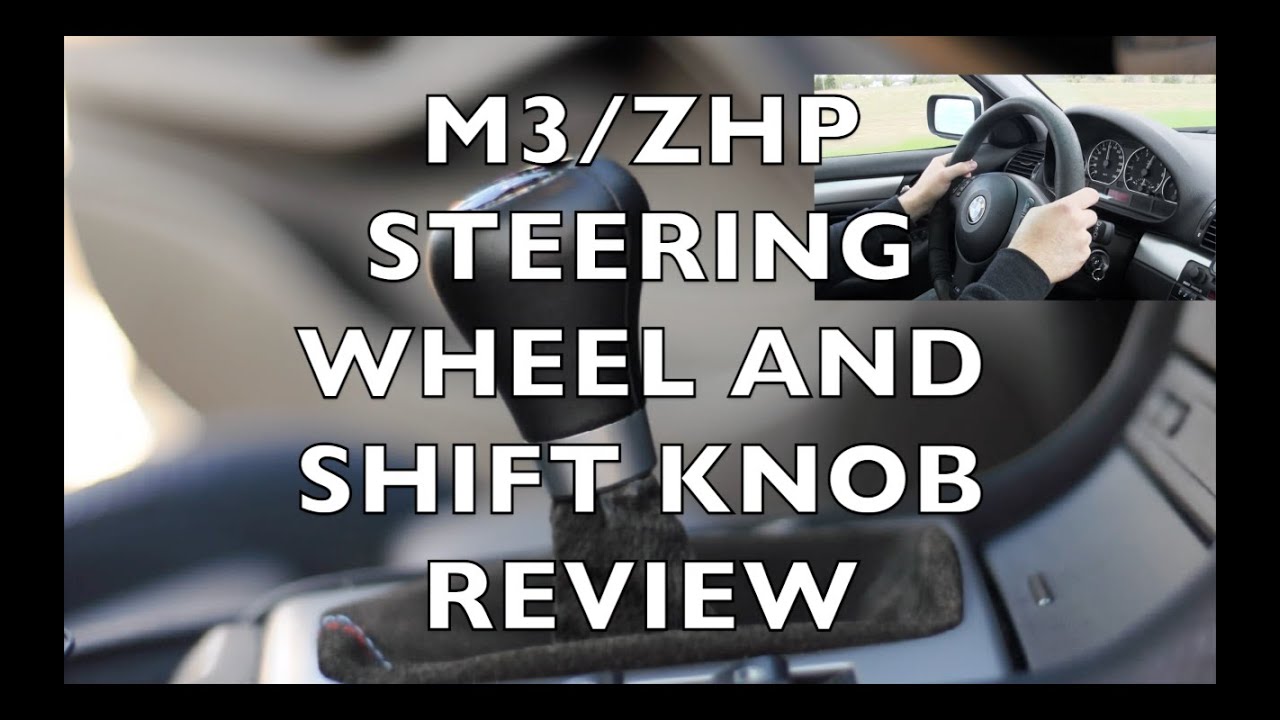 BMW ZHP Steering Wheel & Shift Knob Upgrade Guide