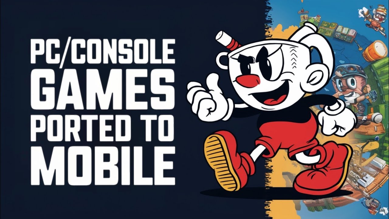 Top 25 PC & Console Games Now on Mobile