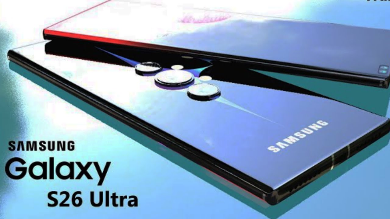 Samsung Galaxy S26 Ultra Rumors: 60W Charging, 200MP Camera & More