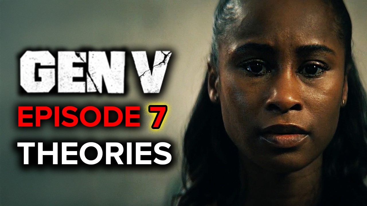 Gen V Season 2 Episode 7 Theories: Marie's Powers & Betrayal