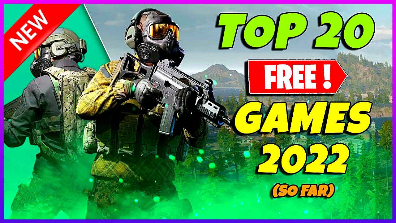 Top 20 Free PC Games of 2022 (New Releases & Classics)
