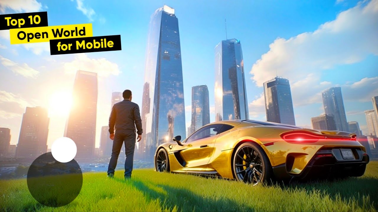 Top 10 New Open World Mobile Games You Can Play Now (2025)