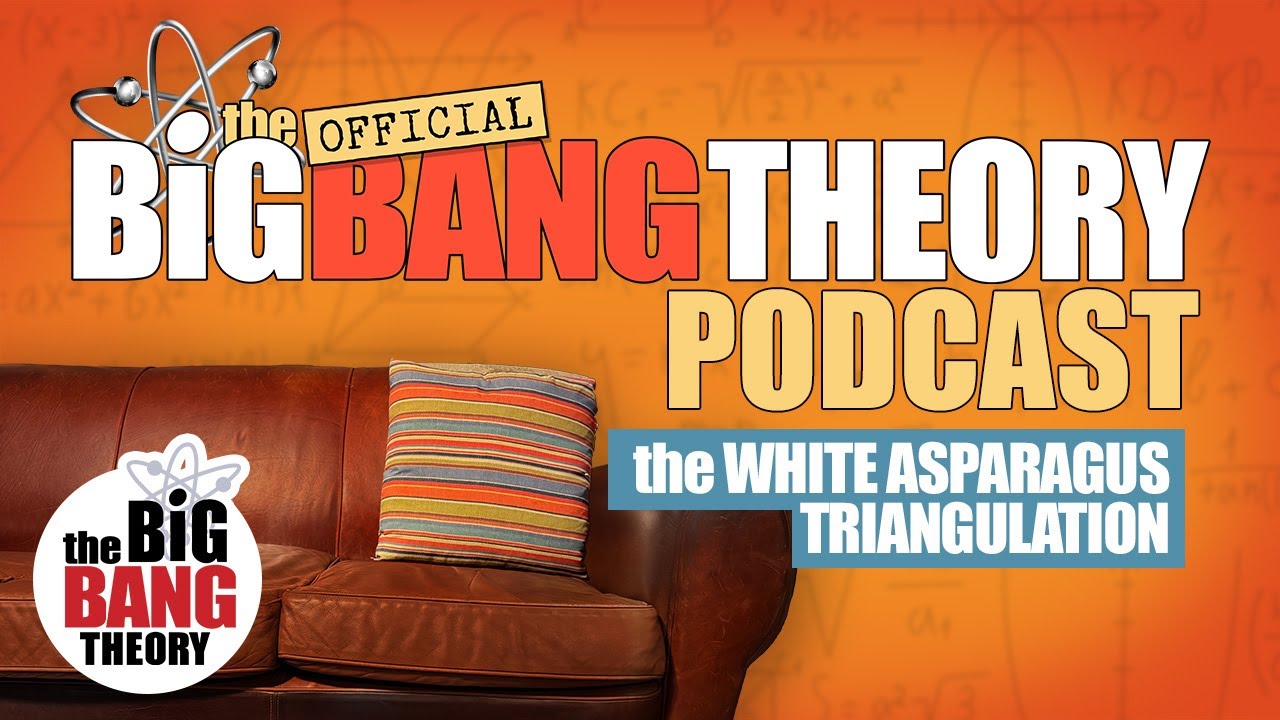 Big Bang Theory Secrets: White Asparagus Episode