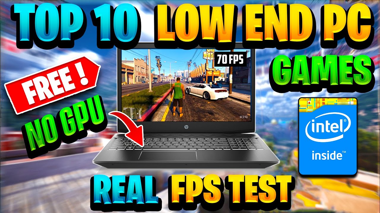Top 10 Free Games Tested on Intel HD 620: Real FPS Results