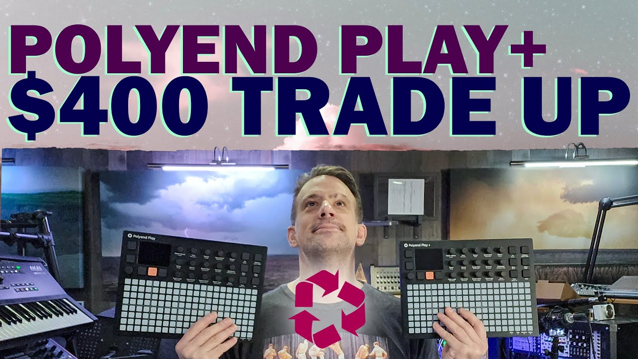 Polyend Play Plus: Smart Upgrade & New Synths Explained