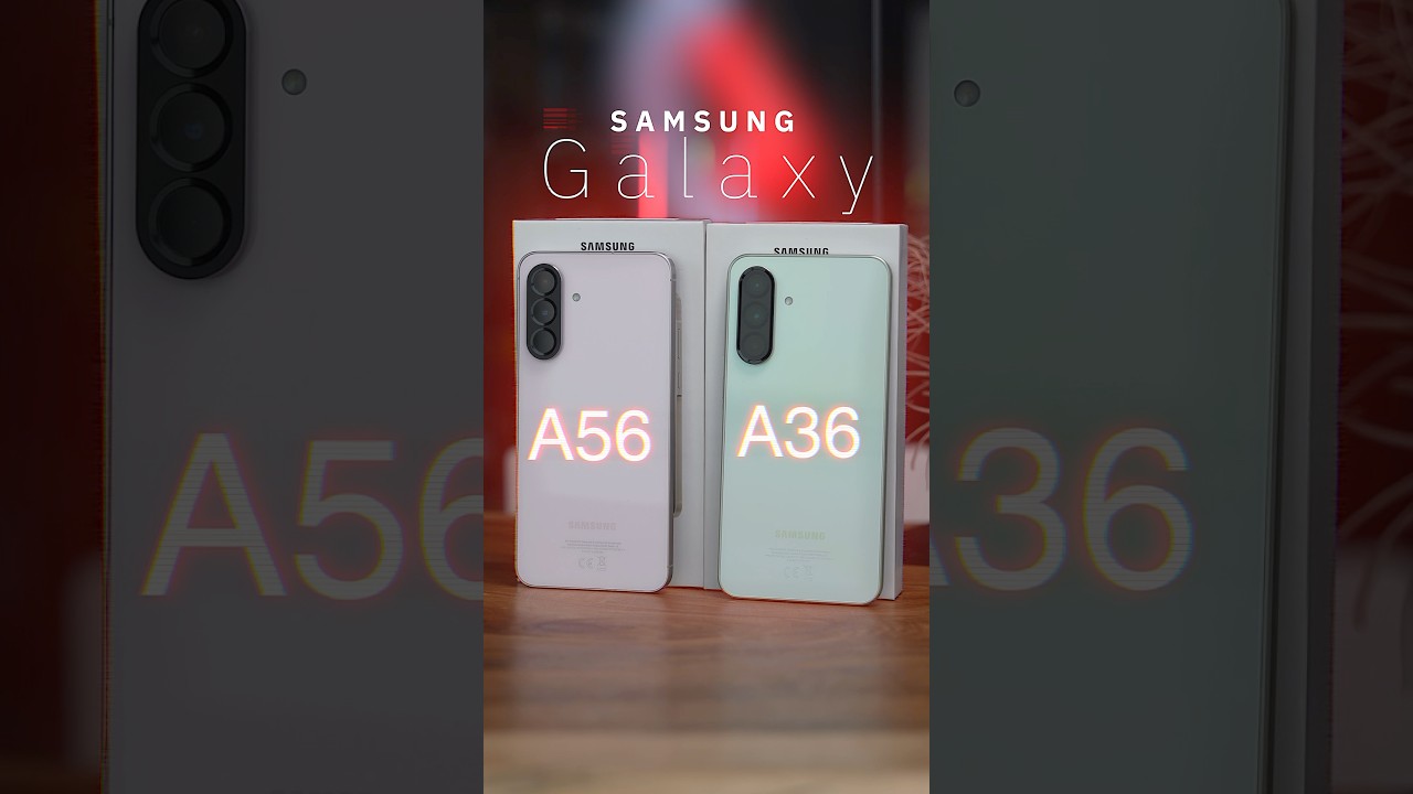Samsung Galaxy A56 vs A36: Which Mid-Ranger Wins Your Money?