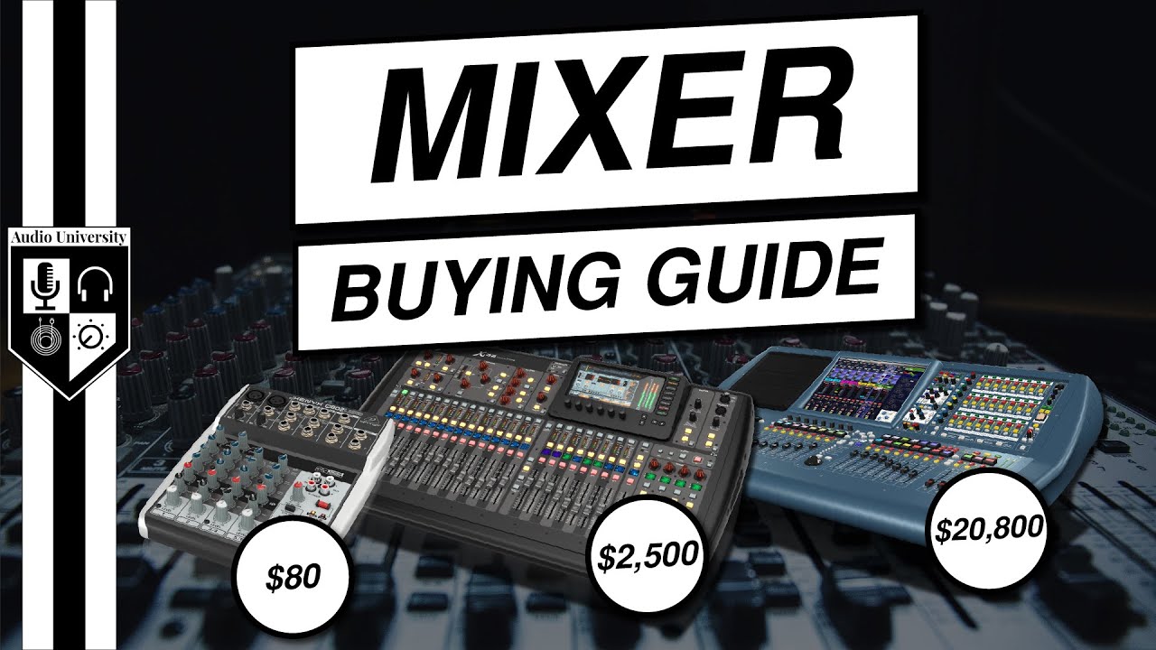 How to Choose the Right Audio Mixer: Types & Key Factors