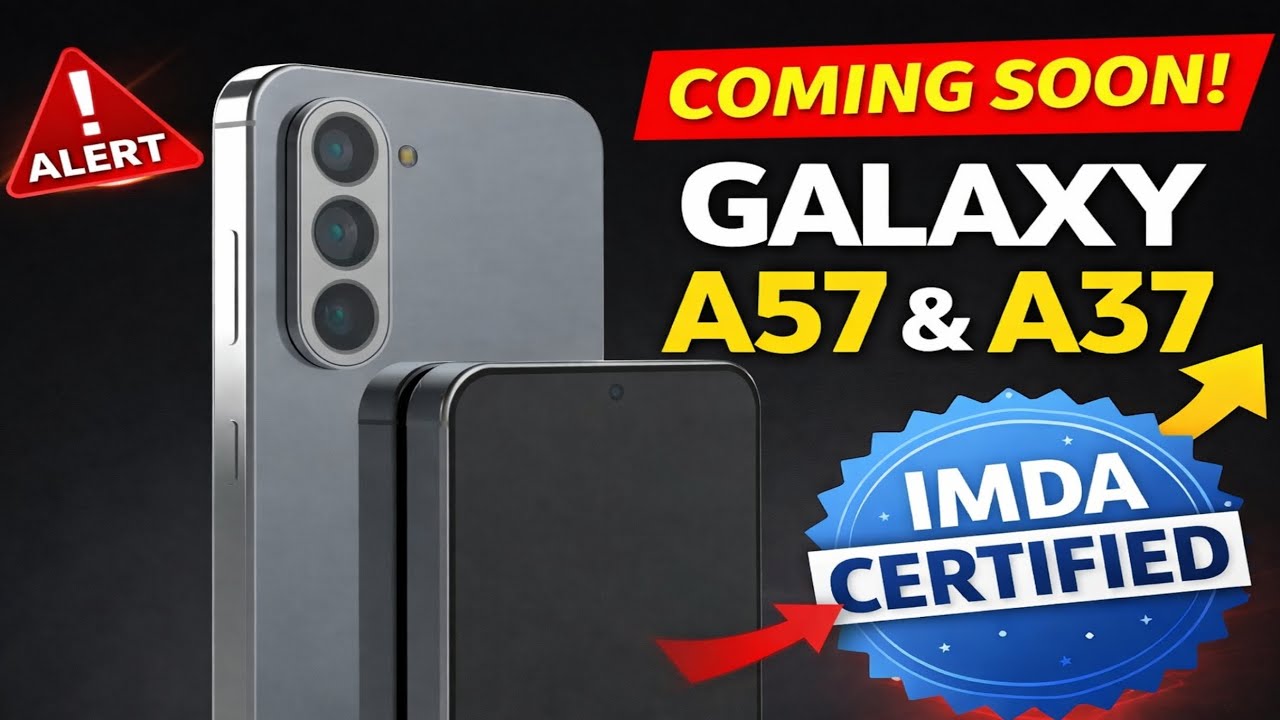 Samsung Galaxy A37 & A57 Launch Imminent: IMDA Certification Reveals Key Features