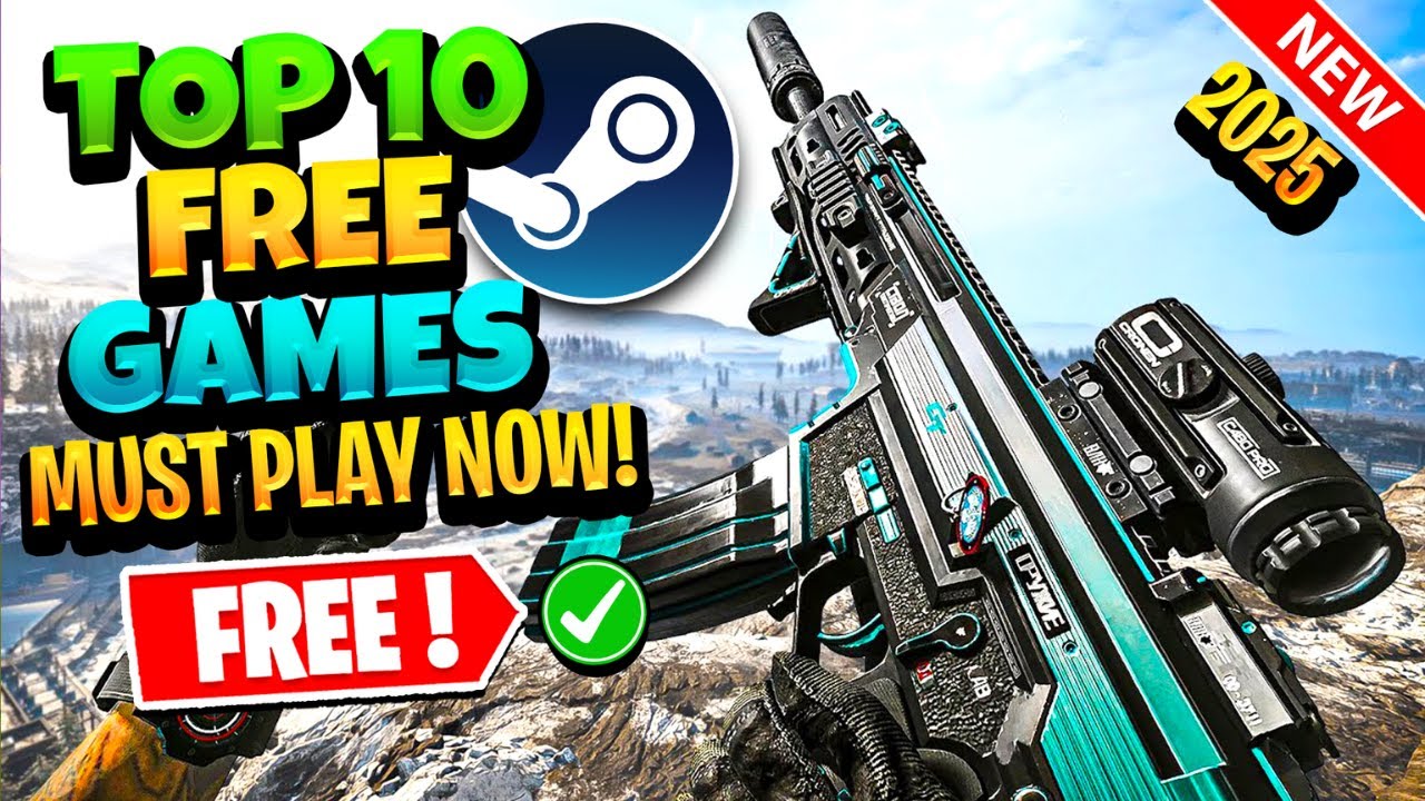 Top 10 Free Steam Games 2025: Must-Play Titles Now