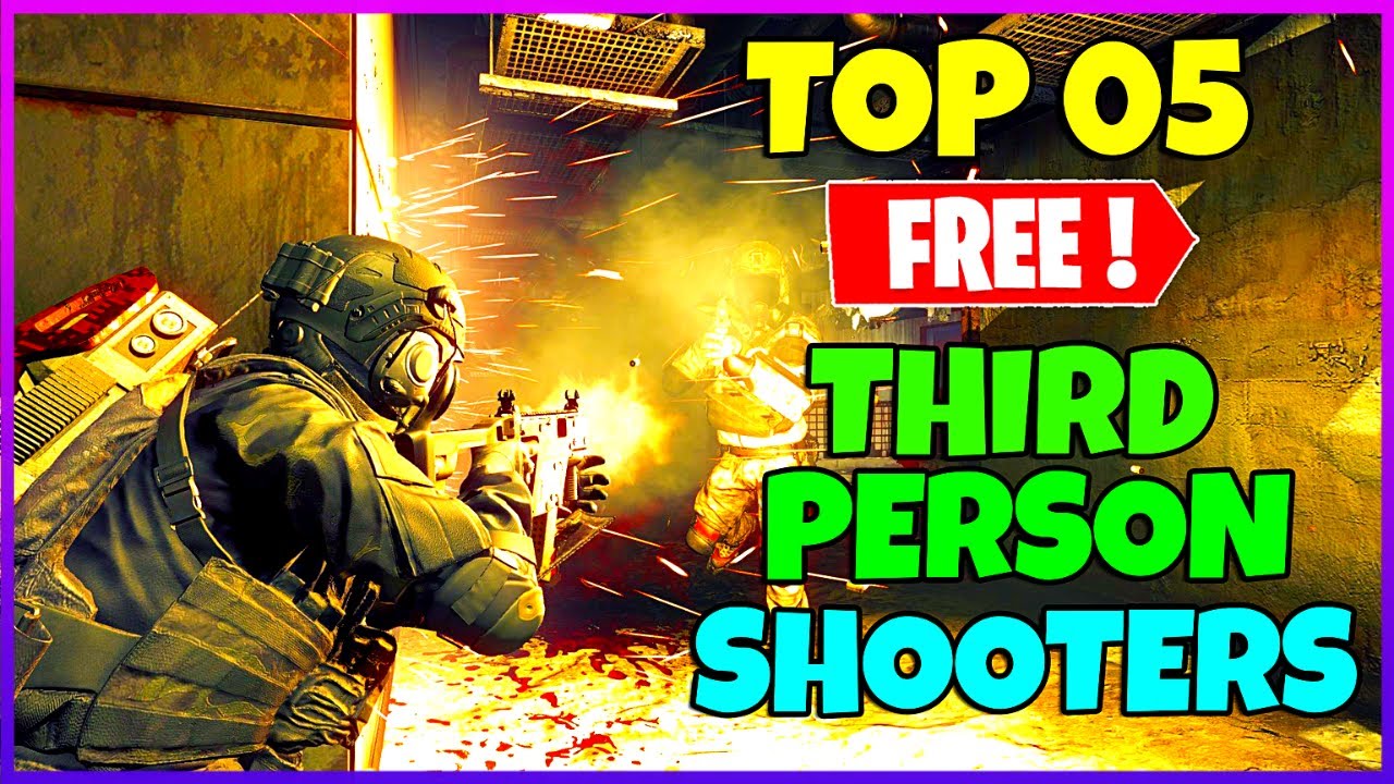 Top 5 Free Third-Person Shooter Games to Play in 2024