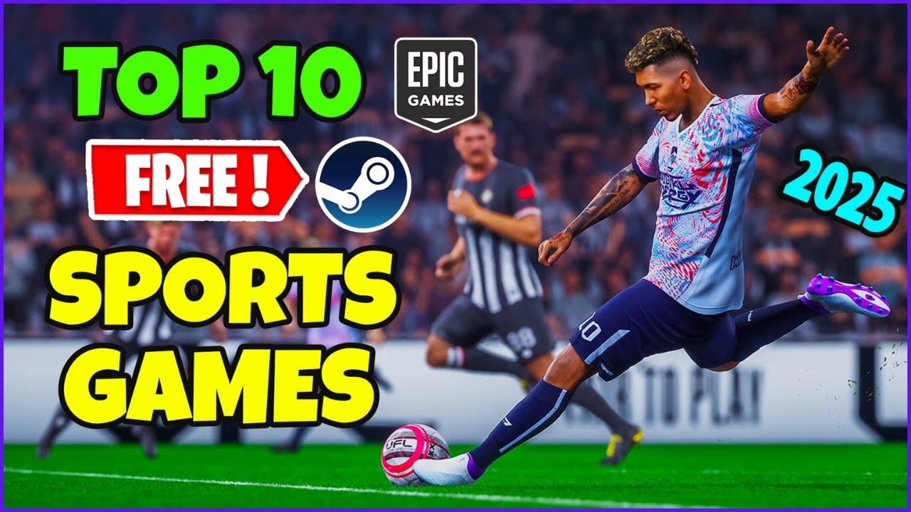 Top 10 Free Sports Games to Play in 2025: No Cost, All Fun