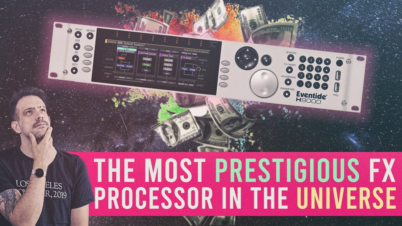 Eventide H9000 Review: Justifying the $7000 Price Tag?
