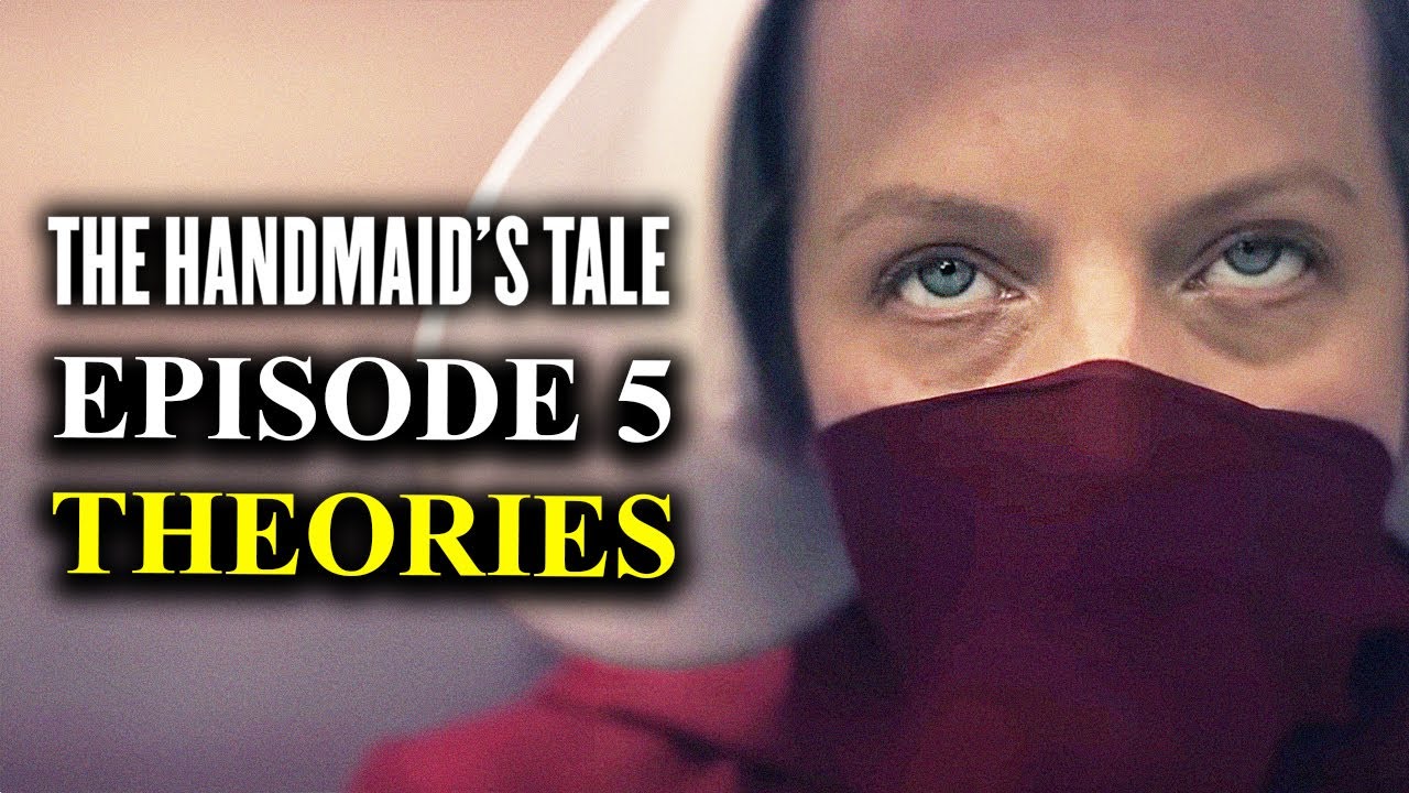 Handmaid's Tale Season 6 Episode 5 Predictions Explained