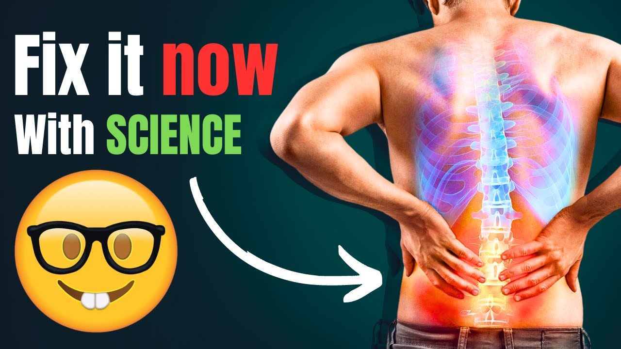 Scientifically Proven Ways to Fix Back Pain and Prevent Recurrence