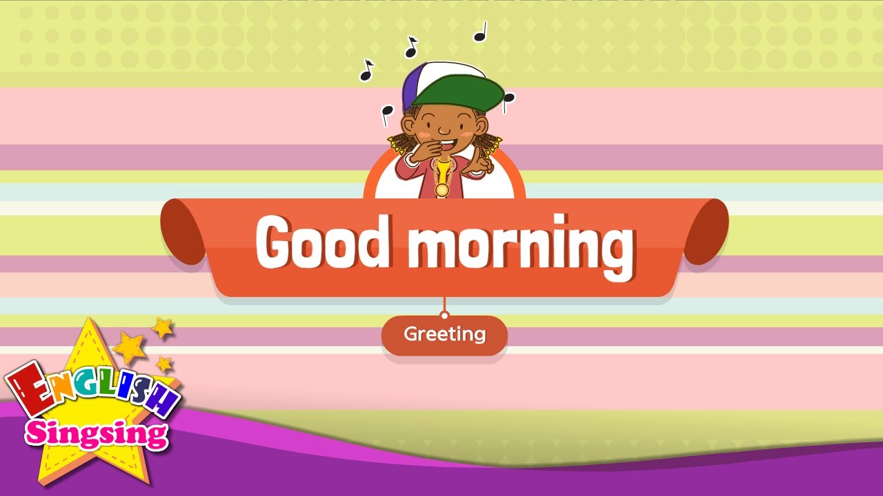 Learn English Greetings with a Fun Song: Morning to Evening
