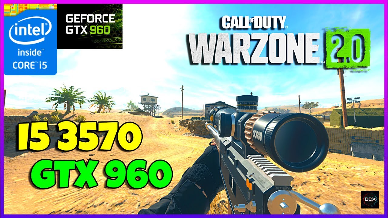 Warzone 2 Minimum Specs Tested: Can You Play on GTX 960?
