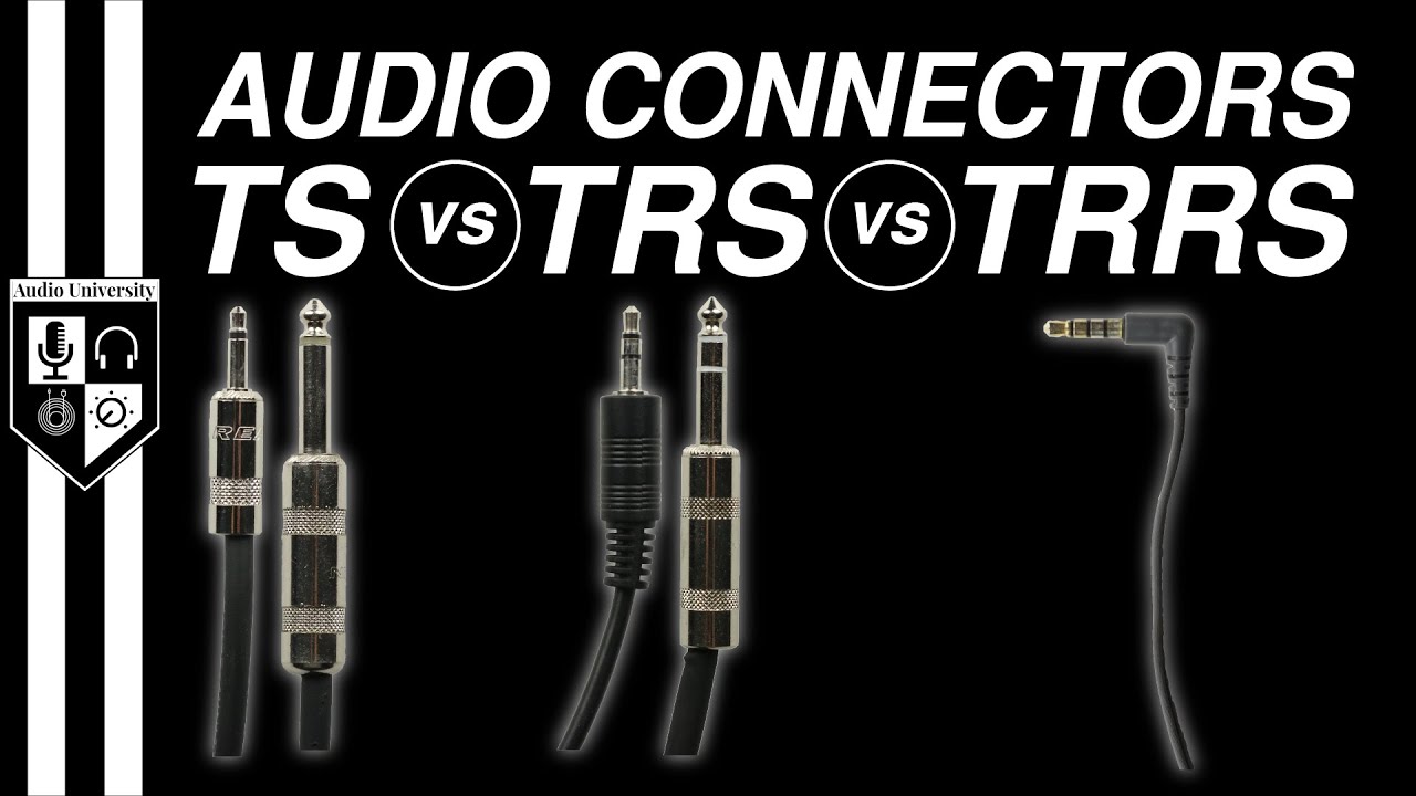 TS vs TRS vs TRRS Connectors: Key Differences Explained