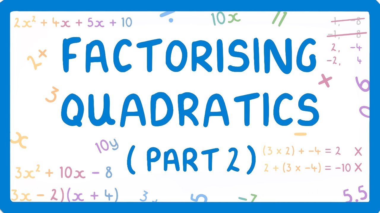 How to Factor Quadratics When Coefficient Isn't 1