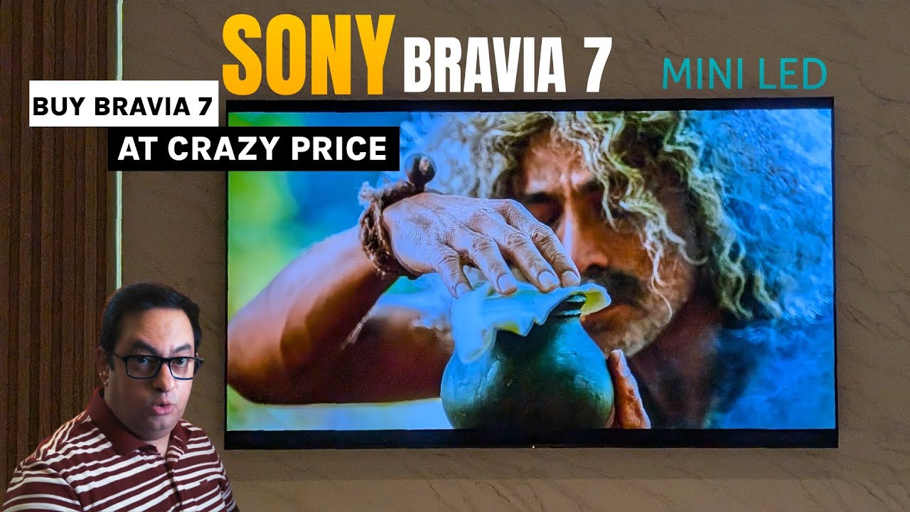 Sony Bravia 7 Mini LED TV Review: Worth ₹2.5 Lakh?
