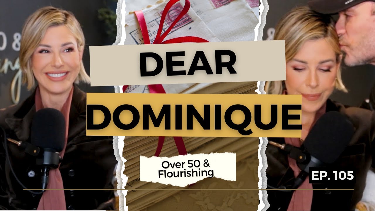 Dear Dominique: Life Advice for Women Over 50