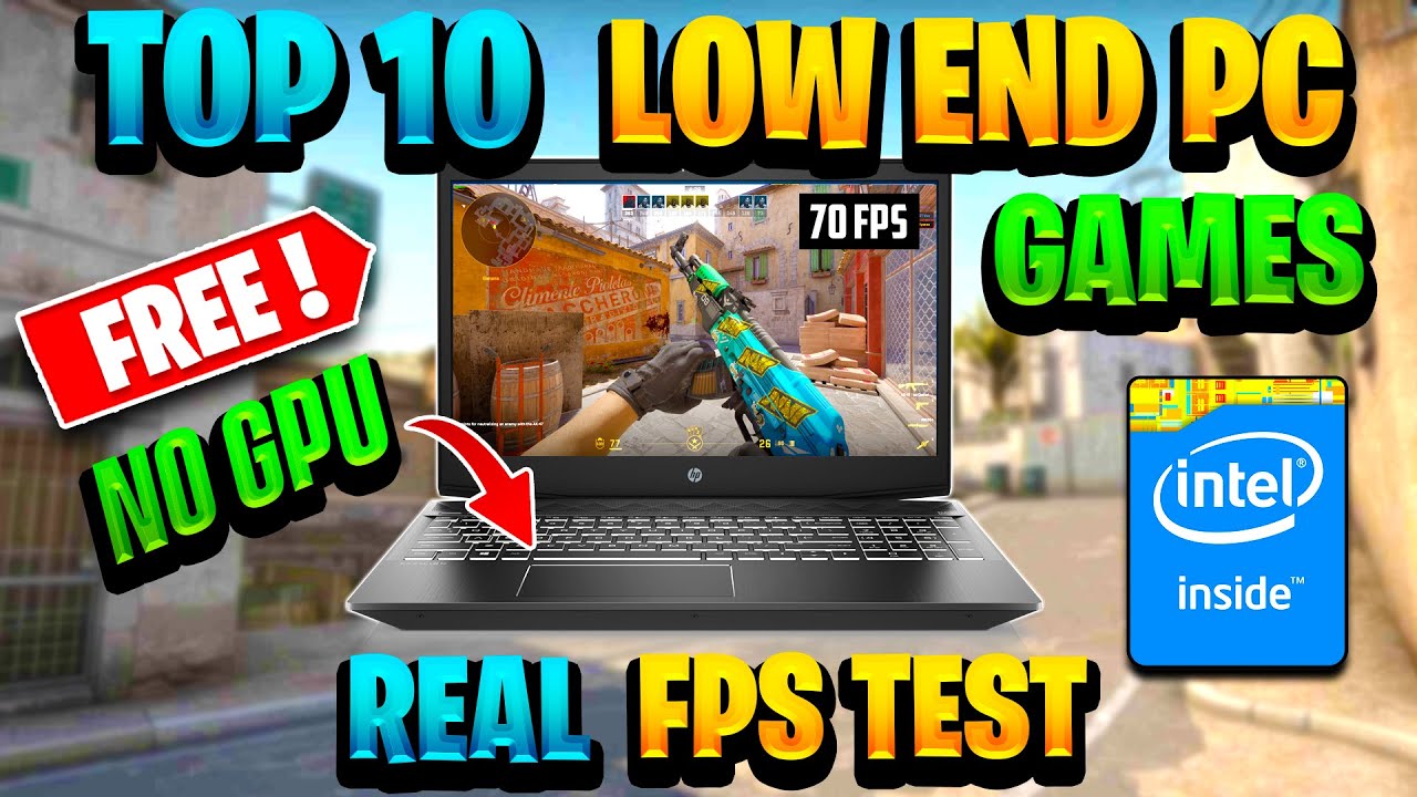 10 Free Games Tested on Low-End Laptops (2024 Performance)