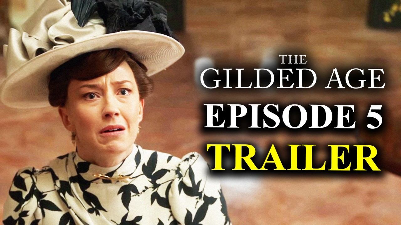 The Gilded Age Season 3 Mid-Season Trailer Breakdown & Predictions