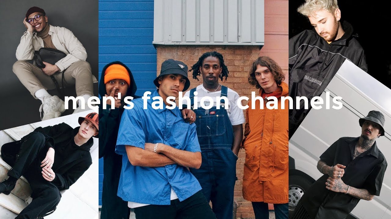 Top 5 Men's Fashion YouTube Channels for Style Inspiration (Plus 2 More!)