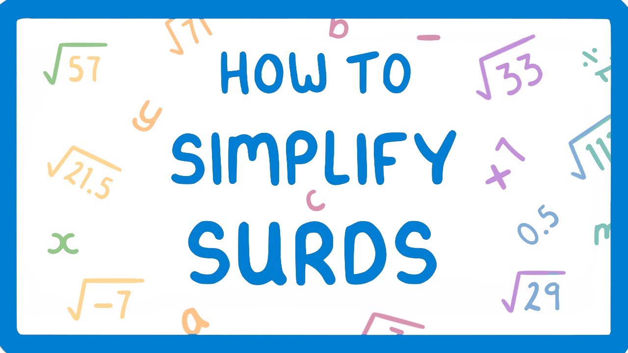 How to Simplify Surds: Step-by-Step Math Guide