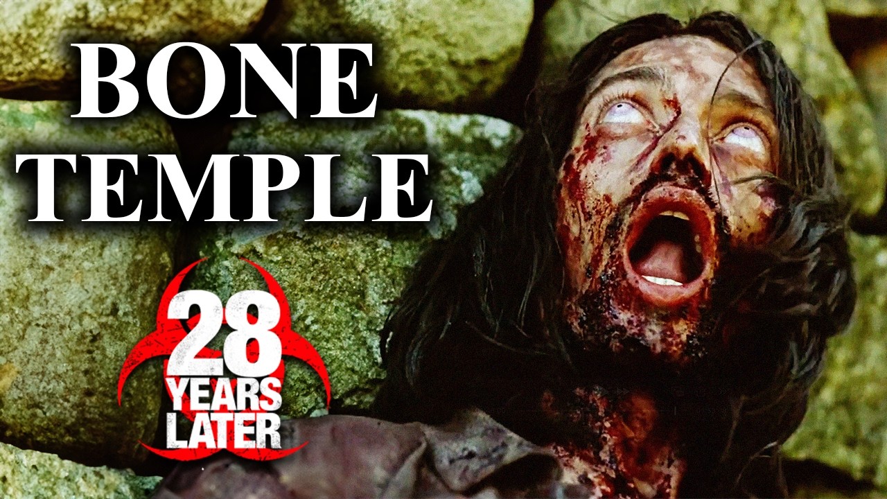 28 Years Later: The Bone Temple - Release Date, Cast & Plot Theories
