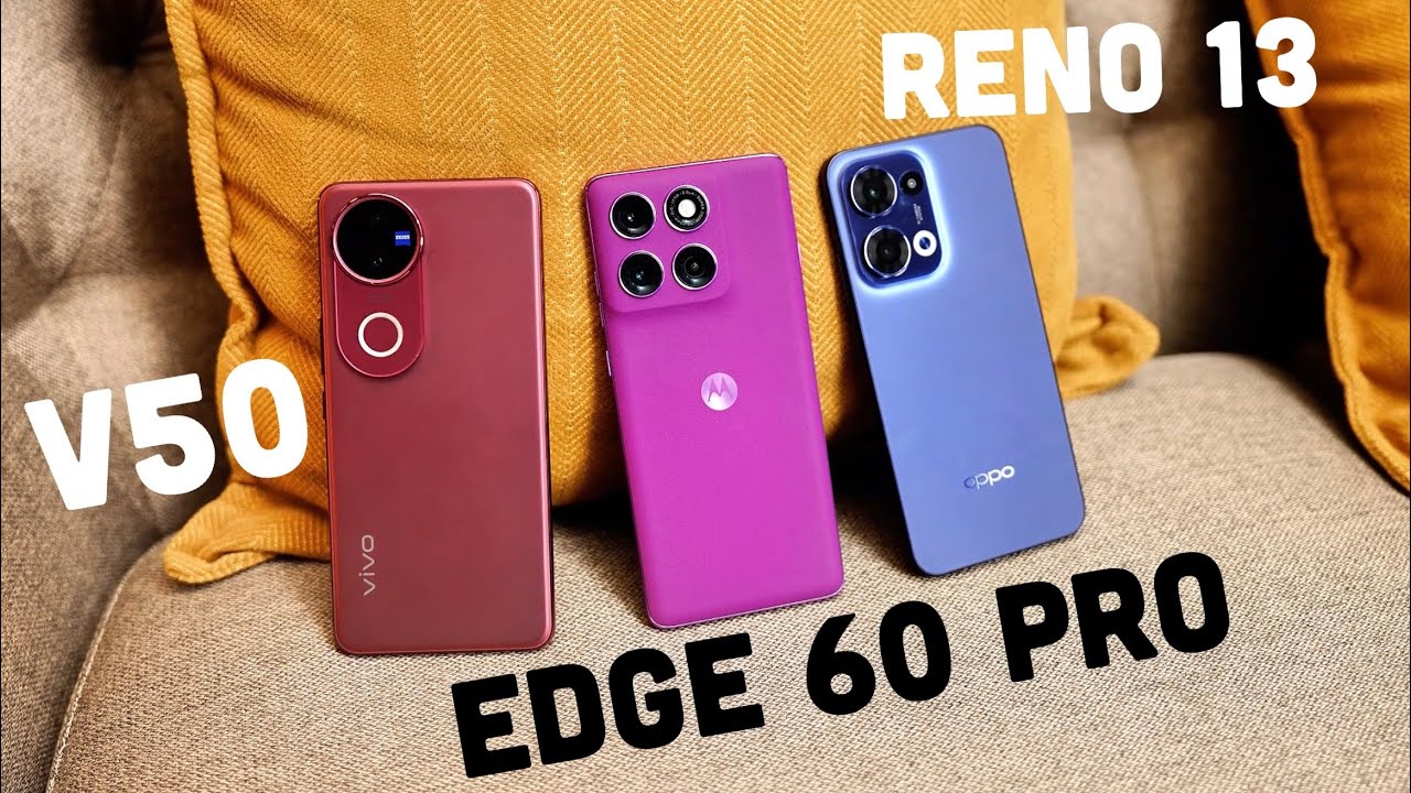 Motorola Edge 50 Pro vs Vivo V50 vs Oppo Reno 13: Mid-Range Phone Comparison