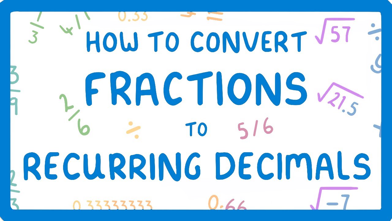 Convert Fractions to Recurring Decimals: Step-by-Step Guide